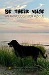Be Their Voice: An Anthology for Rescue cover