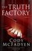 The Truth Factory (Smokey Barrett Book 5) by Cody McFadyen
