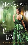 Lady Claire Is All That (Keeping Up with the Cavendishes, #3)