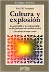 Cultura y explosión. Lo previsible y lo imprevisible en los procesos de cambio social