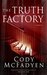 The Truth Factory (Smokey Barrett, #5) by Cody McFadyen