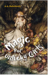 Magic for Unlucky Girls