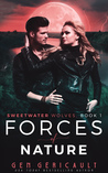 Forces of Nature (Sweetwater Wolves #1)