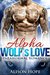 Romance Alpha Wolf's Love (Paranormal Shapeshifter Romance) by Ailson Hope