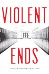 Violent Ends cover