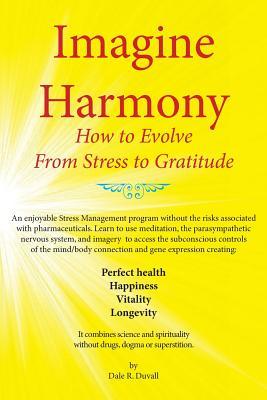 imagine-harmony-how-to-evolve-from-stress-to-gratitude