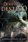 Desafios del Destino.