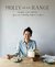 Molly on the Range Recipes and Stories from An Unlikely Life on a Farm by Molly Yeh