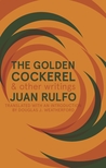 The Golden Cockerel & Other Writings cover