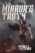 The Mirror’s Truth (Manifest Delusions, #2) by Michael R. Fletcher