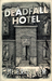 Deadfall Hotel by Steve Rasnic Tem