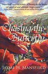 Chasing the Butterfly