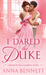 I Dared the Duke (The Wayward Wallflowers, #2) by Anna Bennett