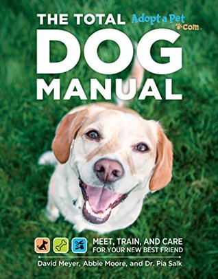 total-dog-manual-adopt-a-pet-com-meet-train-and-care-for-your-new-best-friend