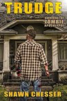 Trudge (Surviving the Zombie Apocalypse, #1)