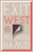 Exit West by Mohsin Hamid