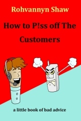 how-to-p-ss-off-the-customers