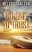 No One to Trust by Melody Carlson