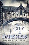 The City in Darkness (Stefan Gillespie, #3)