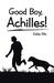 Good Boy, Achilles! by Eddie Ellis