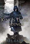 Free the Darkness (King's Dark Tidings, #1)
