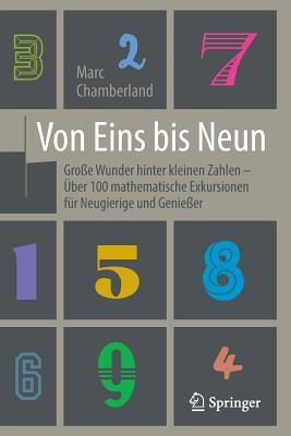 von-eins-bis-neun-groe-wunder-hinter-kleinen-zahlen-uber-100-mathematische-exkursionen-fur-neugierige-und-genieer