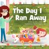 The Day I Ran Away