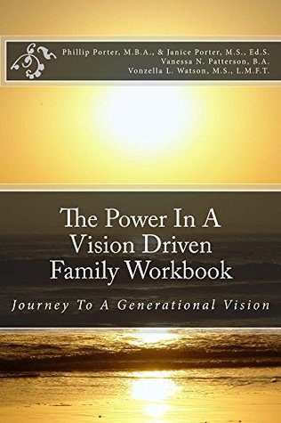 the-power-in-a-vision-driven-family-workbook-the-journey-to-a-generational-vision