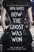 How the Ghost Was Won A Paranormal Western Romance by Erin Hayes