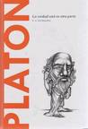 Platon: La verdad está en otra parte (Biblioteca Descubrir la Filosofía, #1)