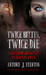 Twice Bitten, Twice Die by Antony J. Stanton