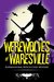Werewolves of Waresville (Harper "Foxxy" Beck #7) by Raven Snow