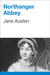 Northanger Abbey by Jane Austen