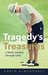 Tragedy's Treasures A Mom's Journey Through Grief by Karyn Almendarez
