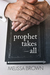 Prophet Takes All (The Compound, #4) by Melissa Brown