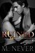 Ruined A Decadence after Dark Epilogue (Decadence After Dark, #3) by M. Never