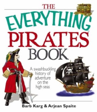 the-everything-pirates-book-a-swashbuckling-history-of-adventure-on-the-high-seas