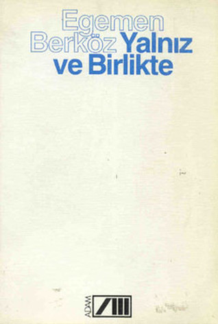 yalnz-ve-birlikte