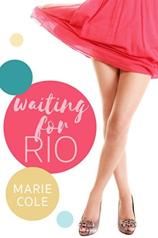 Waiting For Rio(JustFriends 3)