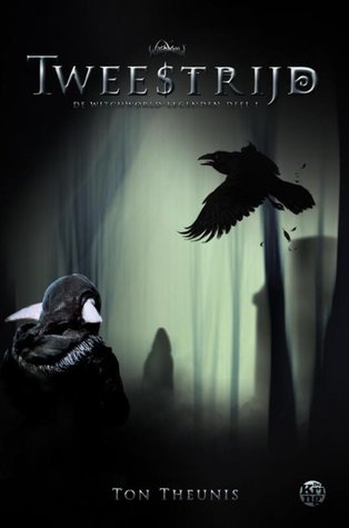 Tweestrijd (WitchWorld-legenden #1) – Ton Theunis