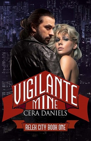 Vigilante Mine (Relek City #1)