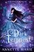 Dark Tempest (Red Winter Trilogy #2) by Annette Marie