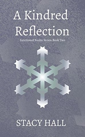 A Kindred Reflection (Sanctioned Realm Book 2)