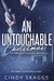 An Untouchable Christmas (Untouchables #1.5) by Cindy Skaggs