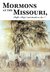 Mormons at the Missouri, 1846-1852: "and should we die..."