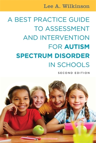 a-best-practice-guide-to-assessment-and-intervention-for-autism-spectrum-disorder-in-schools