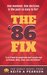 The '86 Fix by Keith A. Pearson