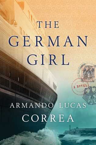 The German Girl by Armando Lucas Correa