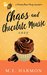 Chaos and Chocolate Mousse (HoneyBun Shop Mysteries #6) by M.E. Harmon