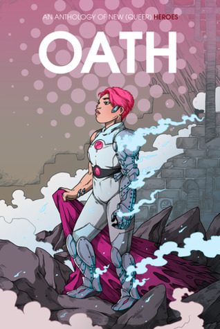 oath-an-anthology-of-new-queer-heroes
